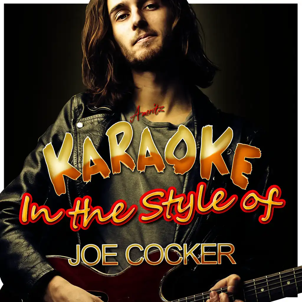 Karaoke - In the Style of Joe Cocker