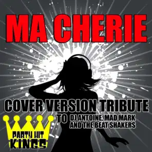 Ma Cherie (Cover Version Tribute to Dj Antoine, Mad Mark & The Beat Shakers)