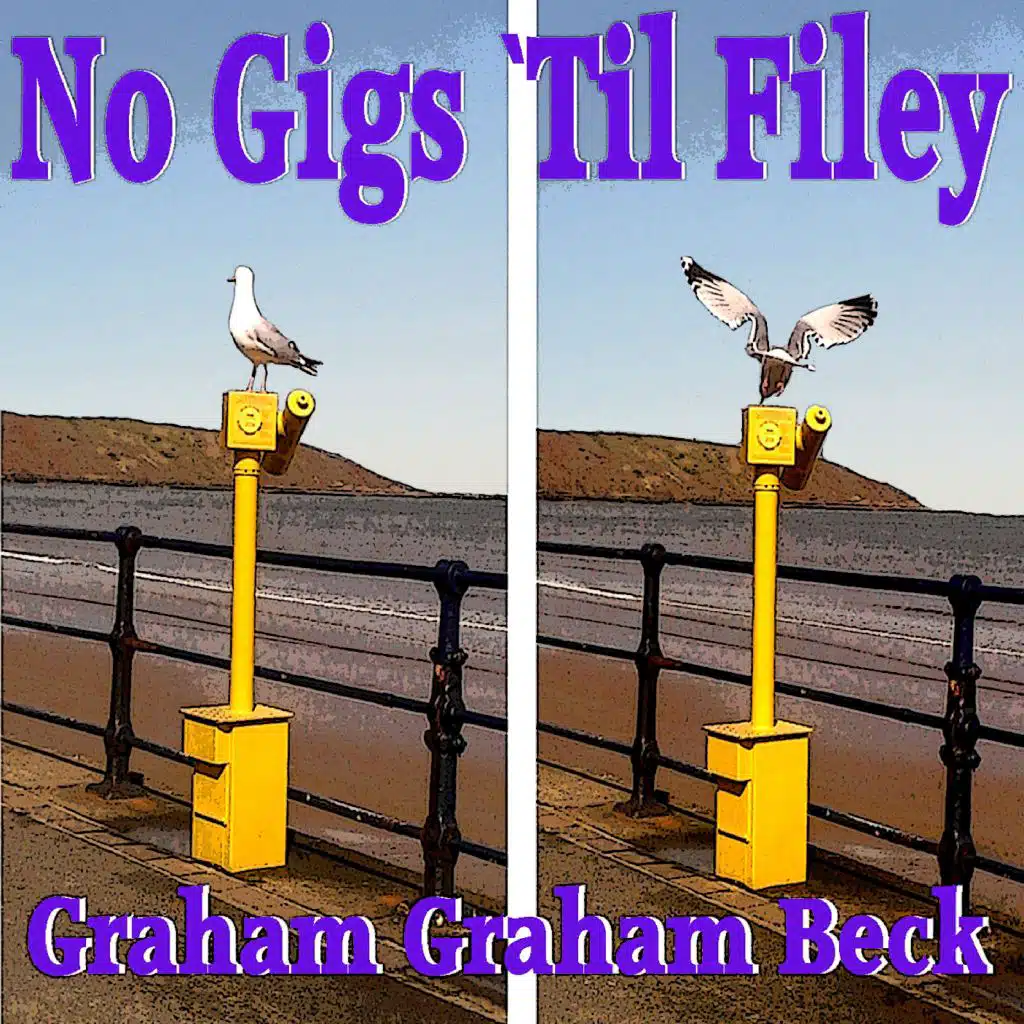 No Gigs 'Til Filey