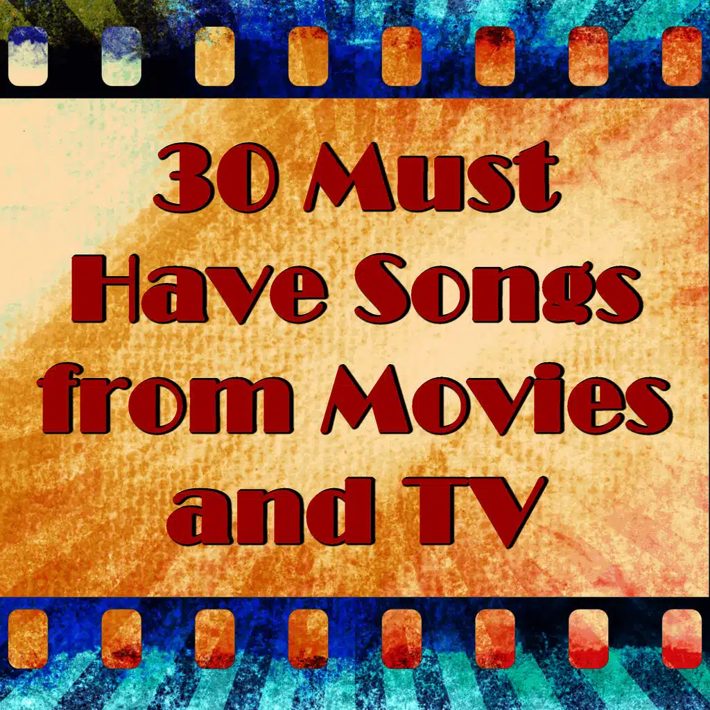 30 Classics of Stage and Screen
