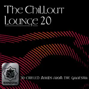 The Chillout Lounge Vol. 20