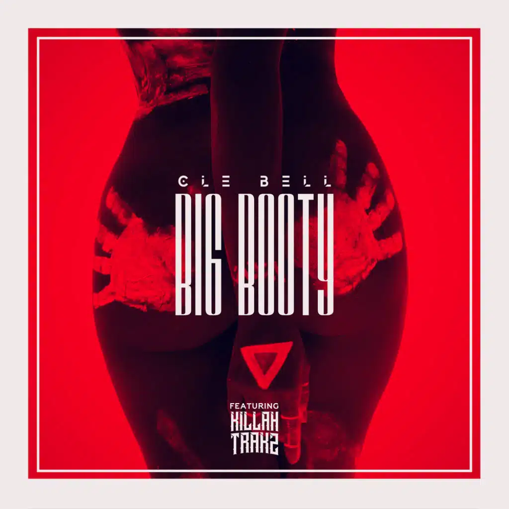 Big Booty (feat. Killah Trakz)