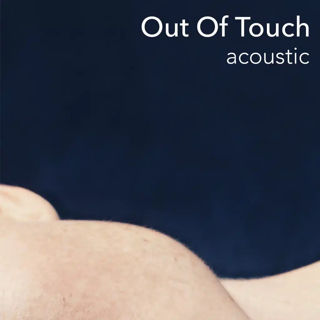 Out Of Touch (Acoustic)