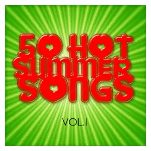 50 Hot Summer Songs Vol. 1