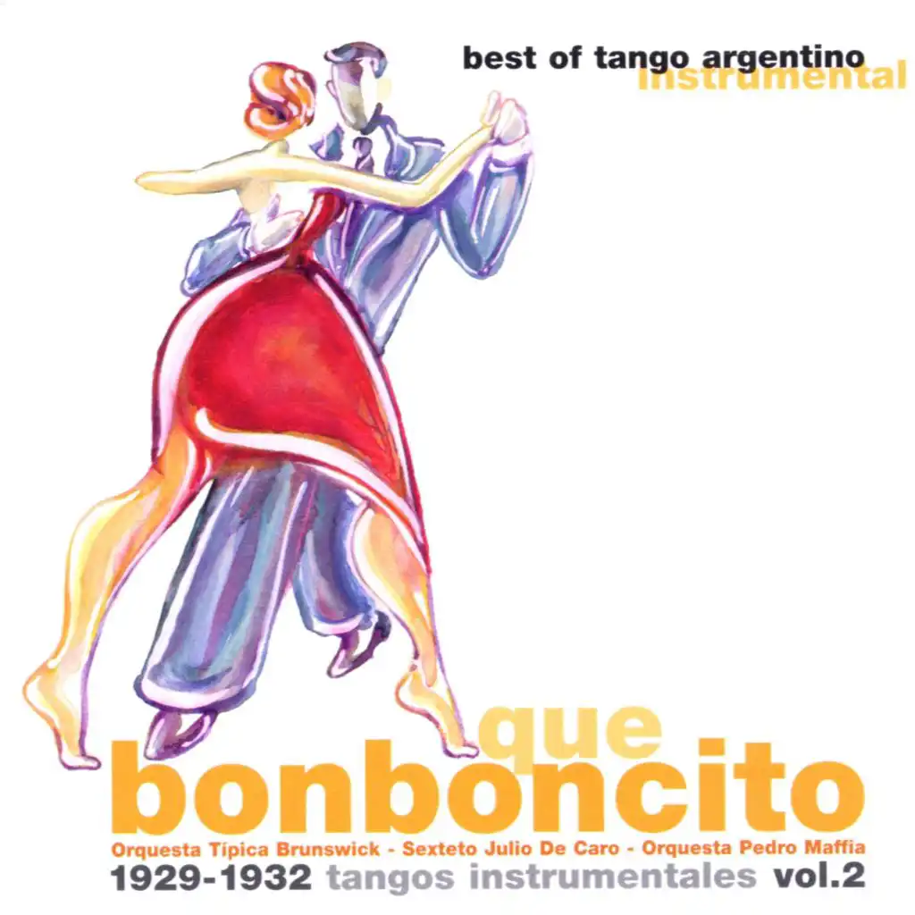 Que bonboncito (Tangos instrumentales Vol. 2)