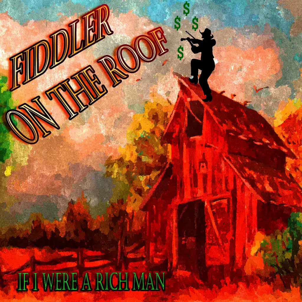 If I Were a Rich Man