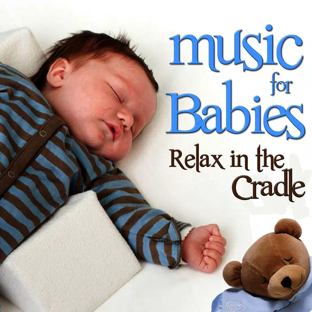 Music for Babies. Relax in the Cradle