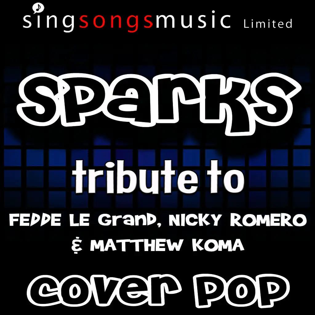 Sparks (Tribute to Fedde Le Grand, Nicky Romero & Matthew Koma)