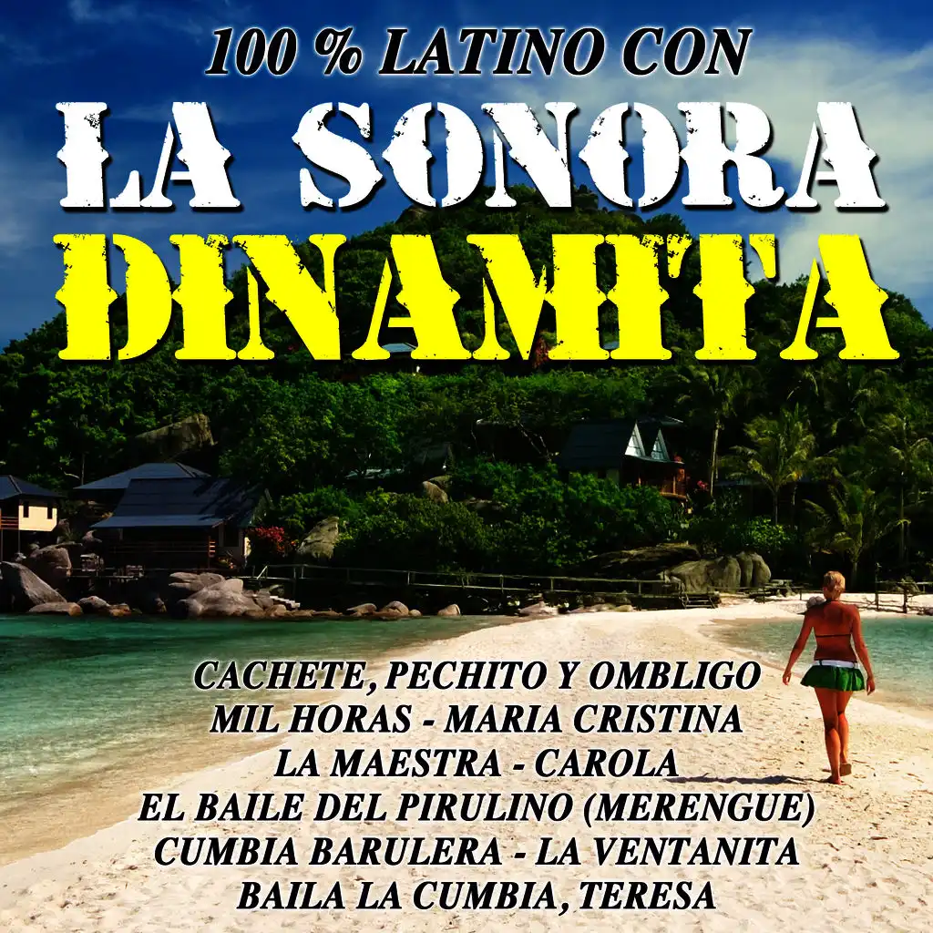 100 % Latino Con la Sonora Dinamita