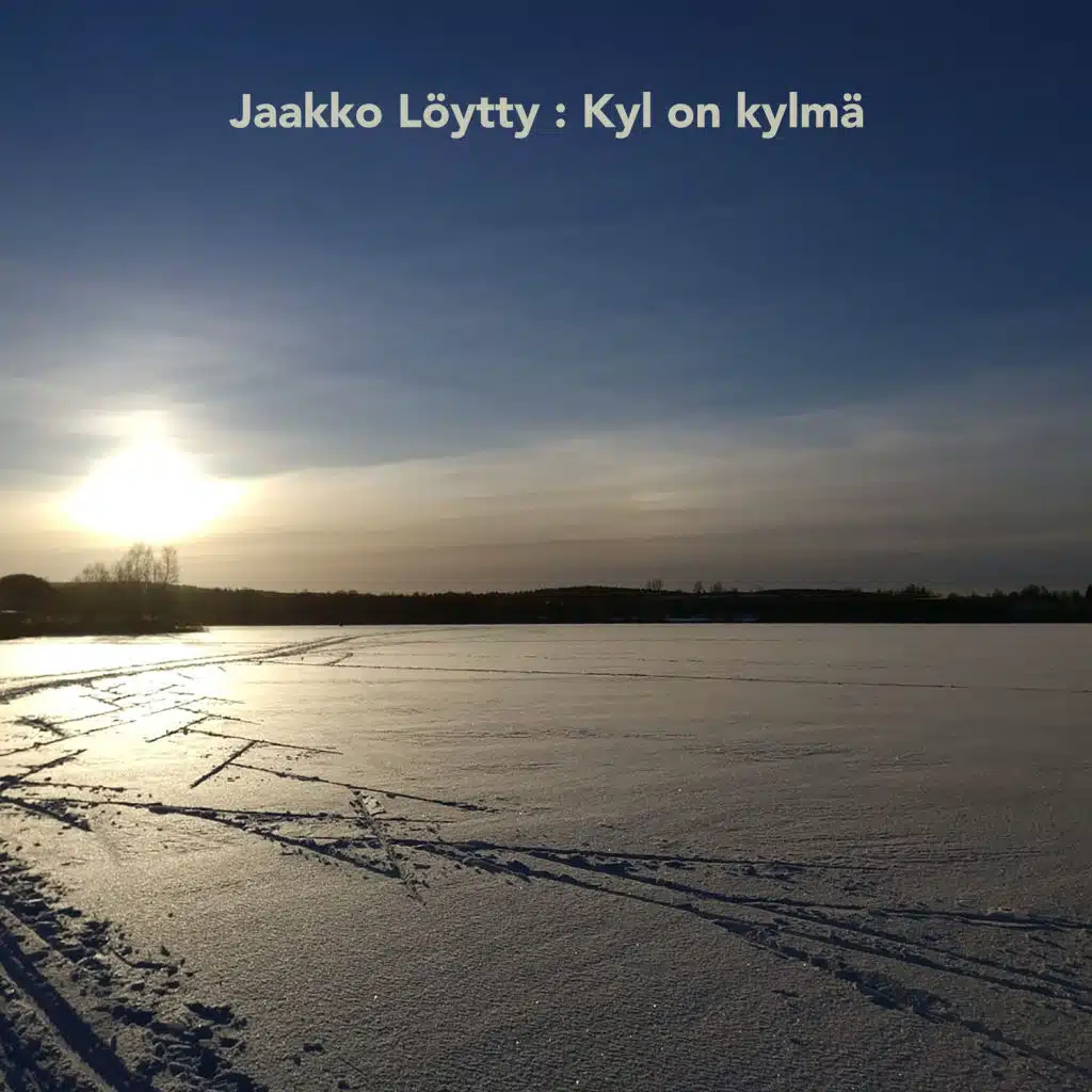 Kyl on kylmä