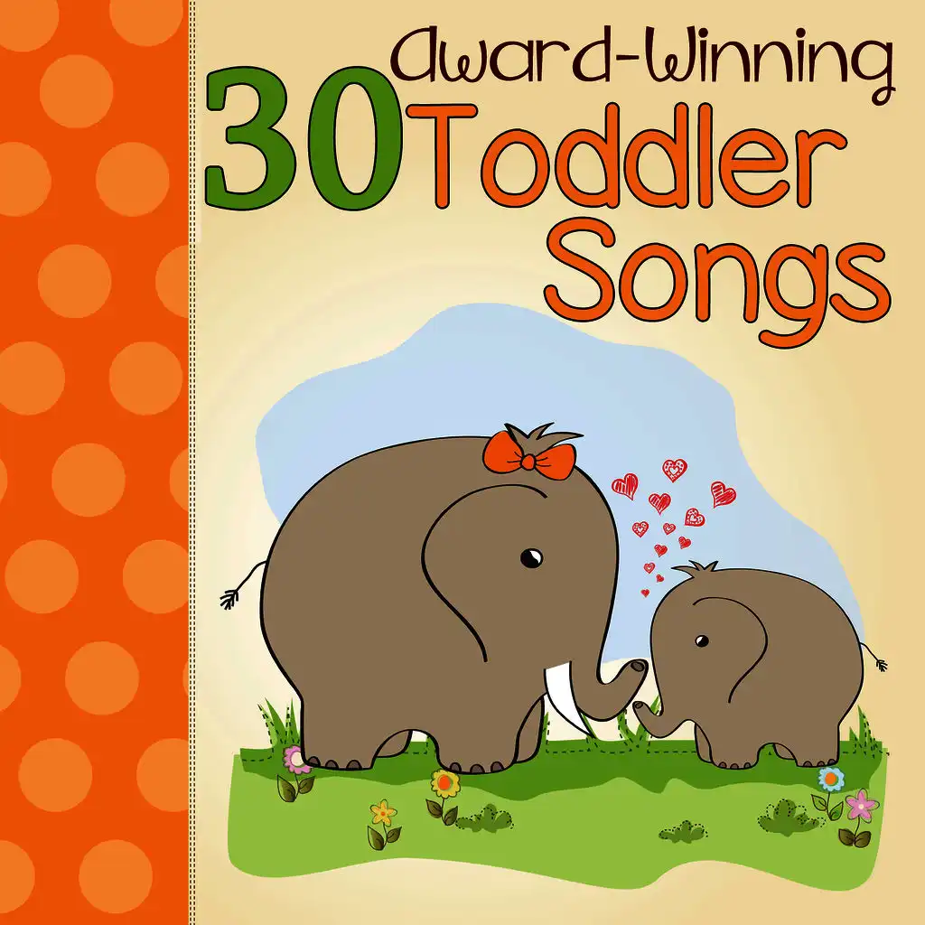 30 Award Winning Toddler Songs