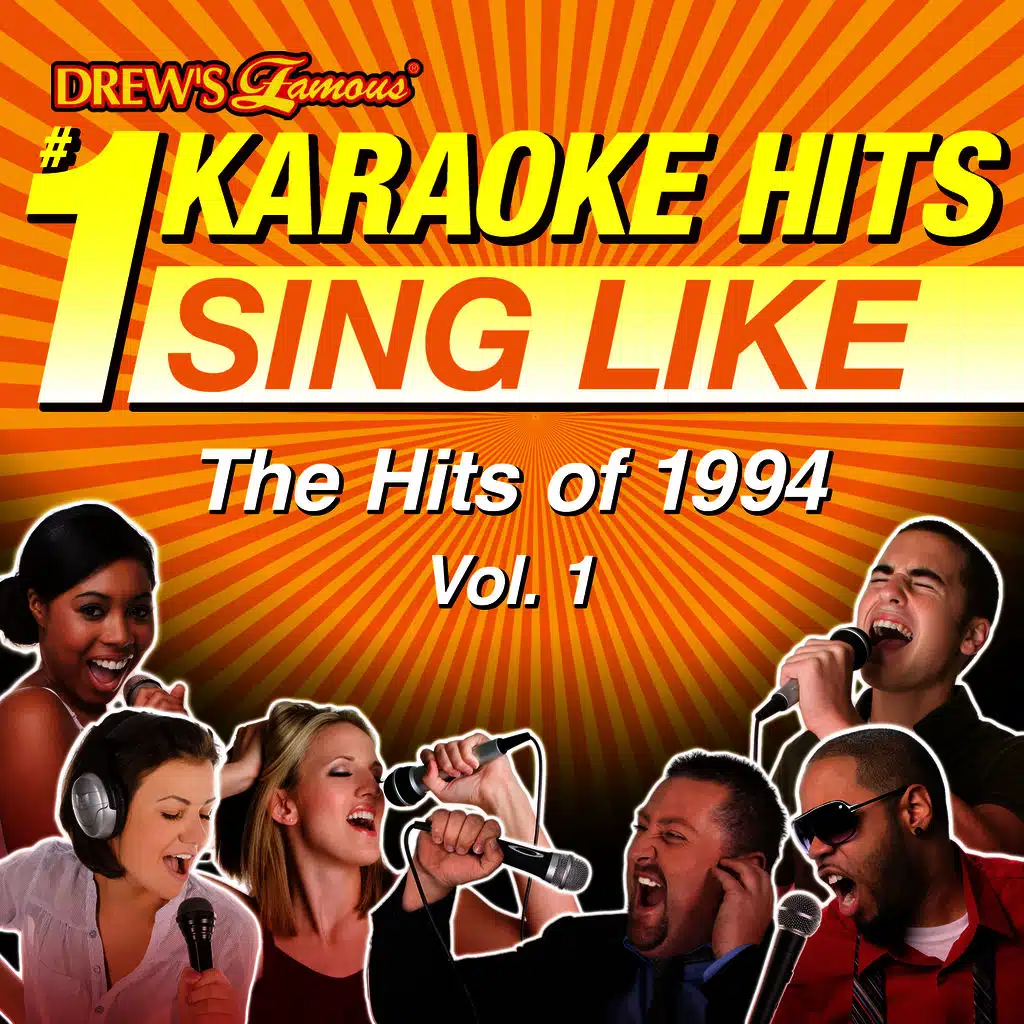 Drew's Famous #1 Karaoke Hits: Sing Like the Hits of 1994, Vol. 1