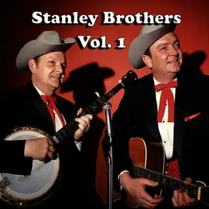 Stanley Brothers, Vol. 1