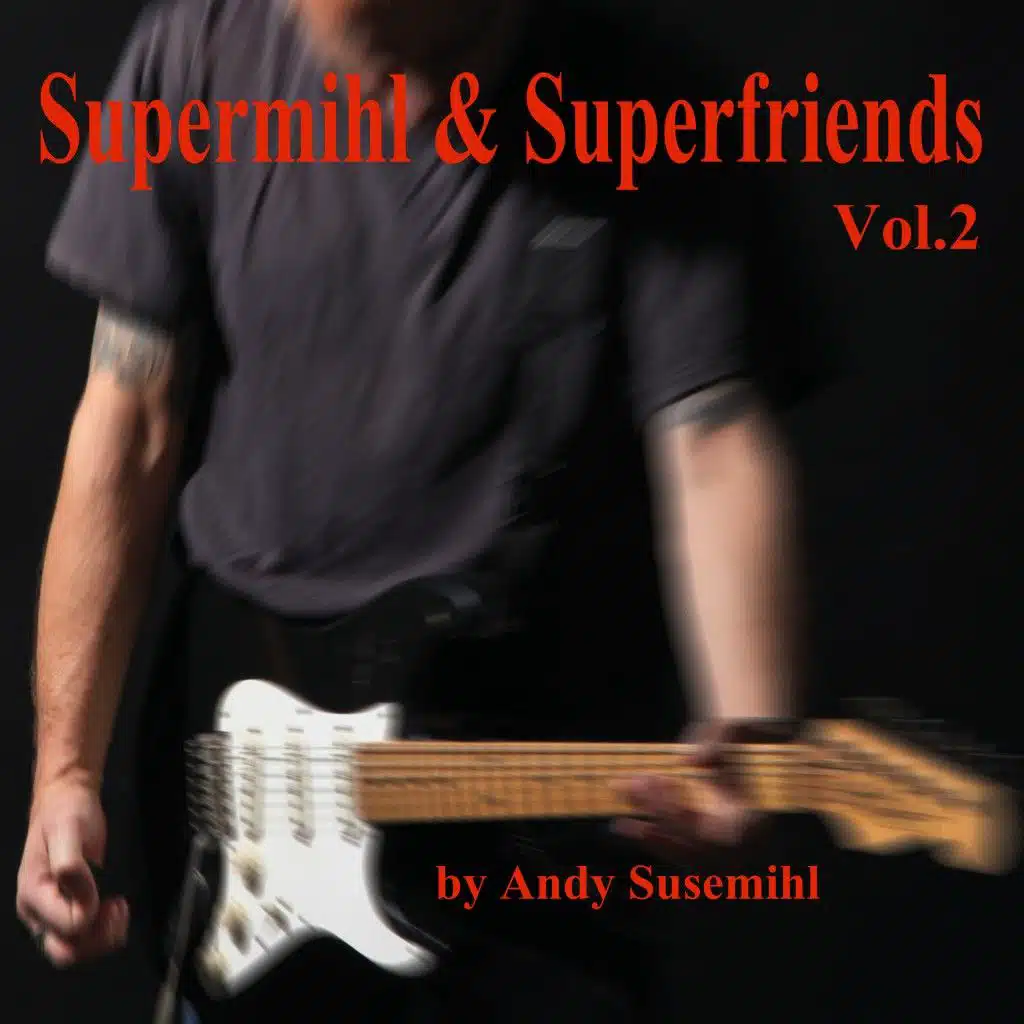 Supermihl & Superfriends, Vol. 2