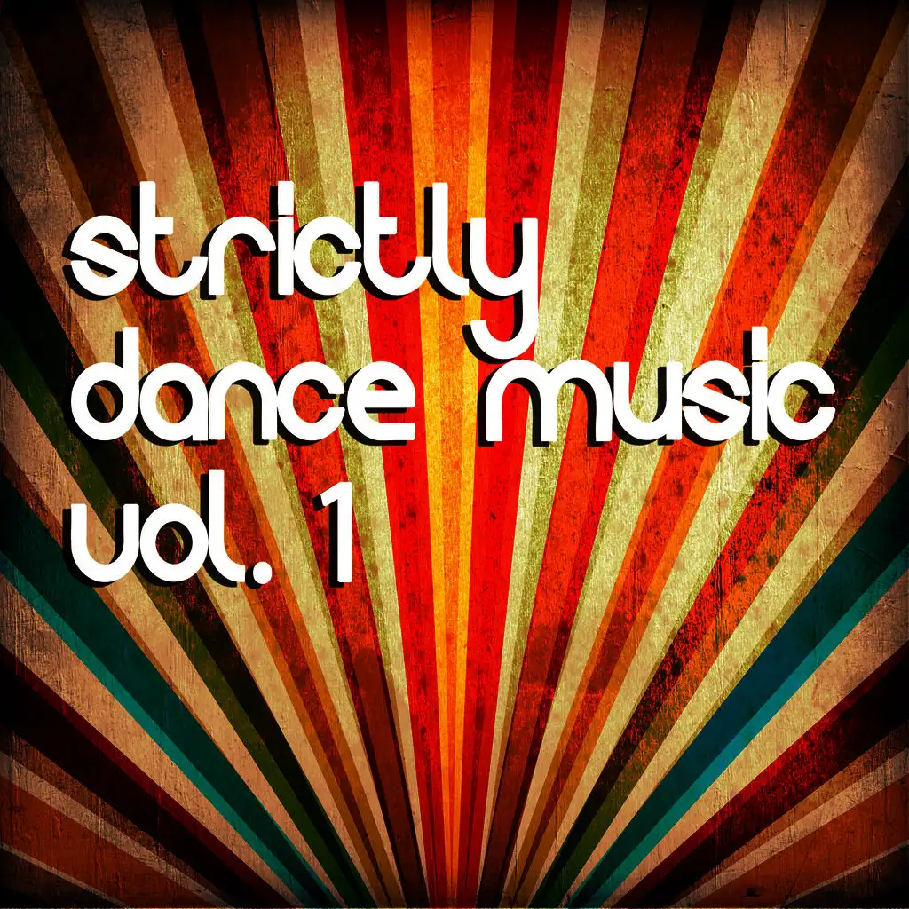 Strictly Dance Music Vol. 1