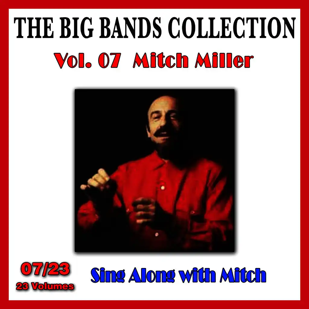 The Big Bands Collection, Vol. 7/23: Mitch Miller - Sing Along With Mitch