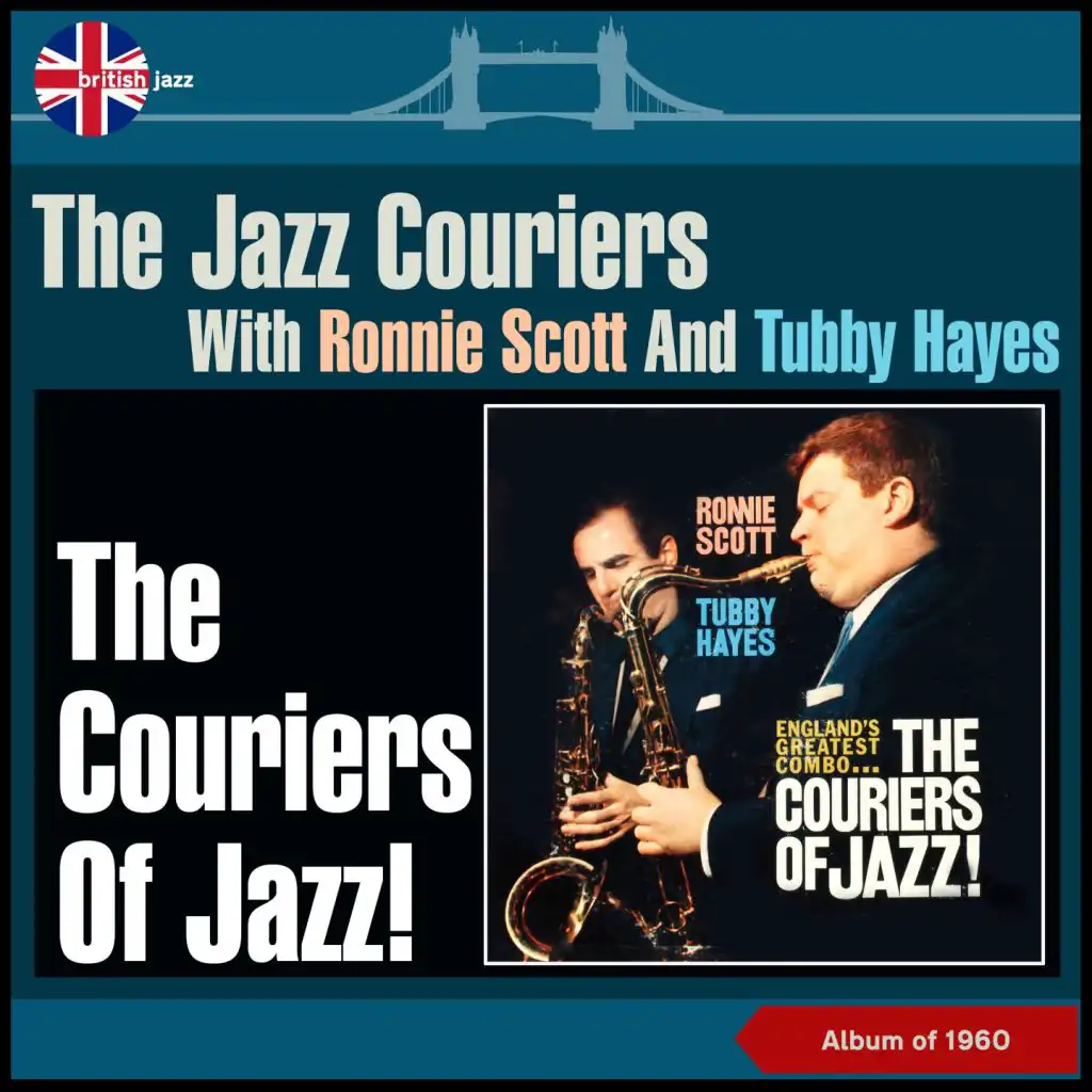 The Couriers of Jazz! (Album of 1960) [feat. Ronnie Scott & Tubby Hayes]