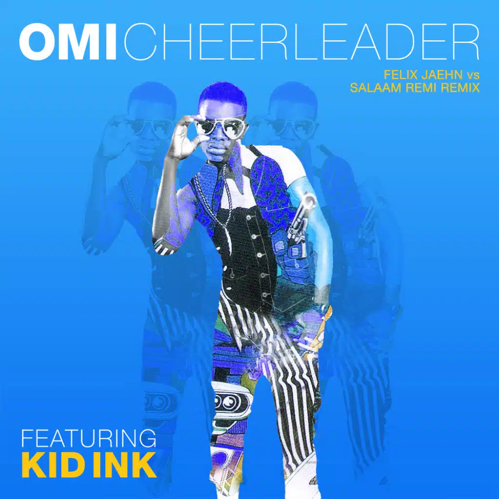 Cheerleader (feat. Kid Ink)