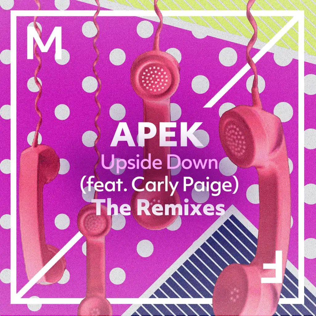 Upside Down (feat. Carly Paige) [The Remixes]