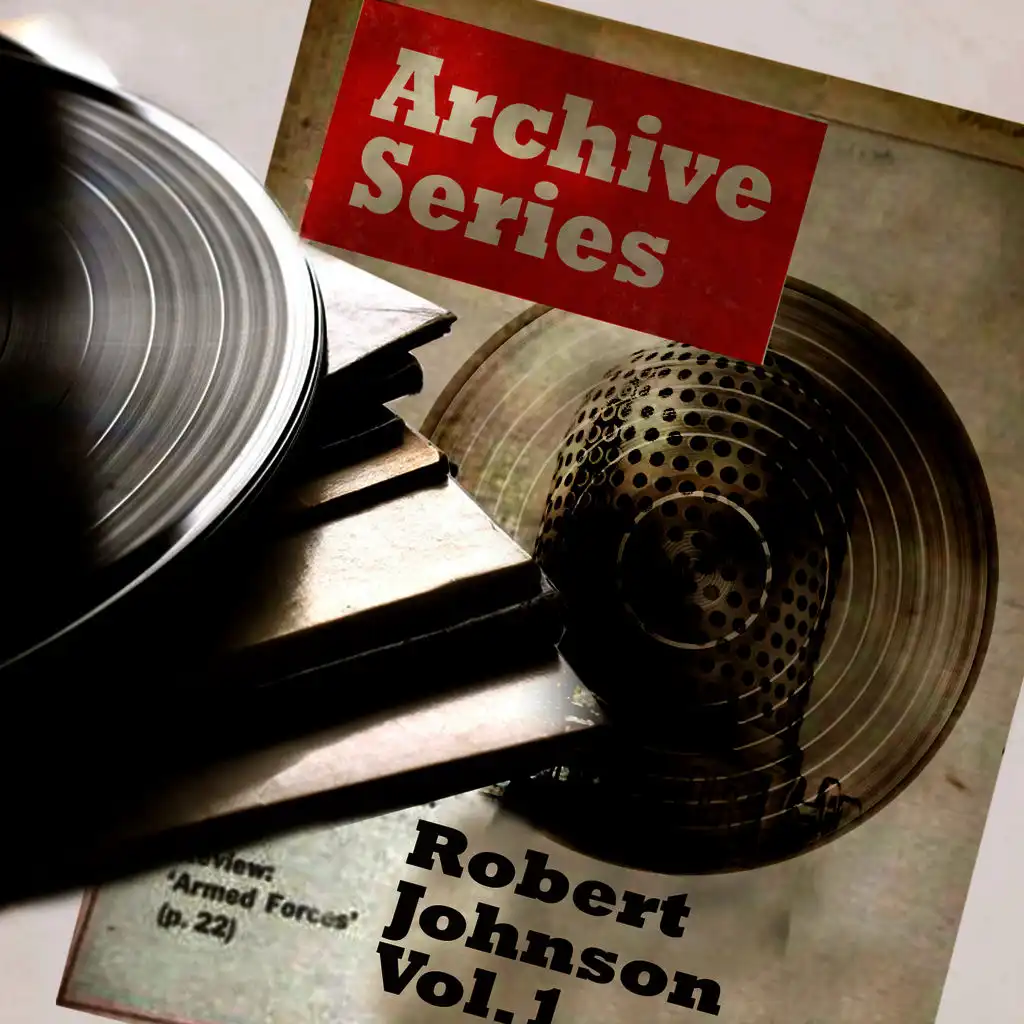 Archive Series - Robert Johnson, Vol.1