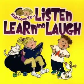 Kids Love To... Listen, Learn and Laugh