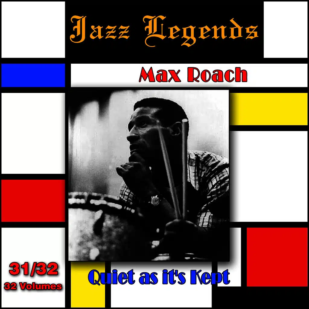 Jazz Legends (Légendes du jazz), Vol. 31/32: Max Roach - Quiet As It's Kept