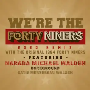 We're the Forty Niners (2020 Remix)