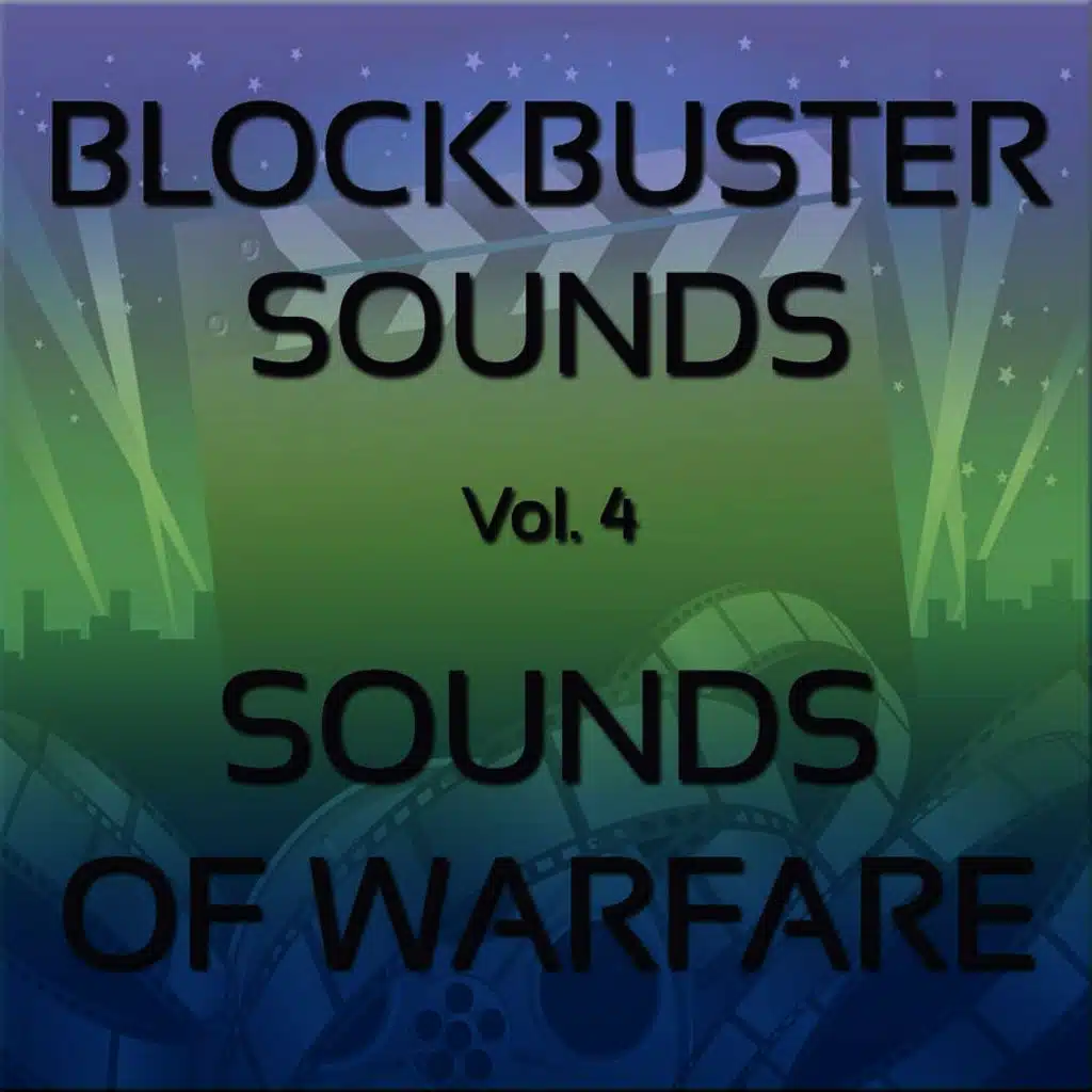 Blockbuster Sound Effects Vol. 4: The Sounds of Warfare