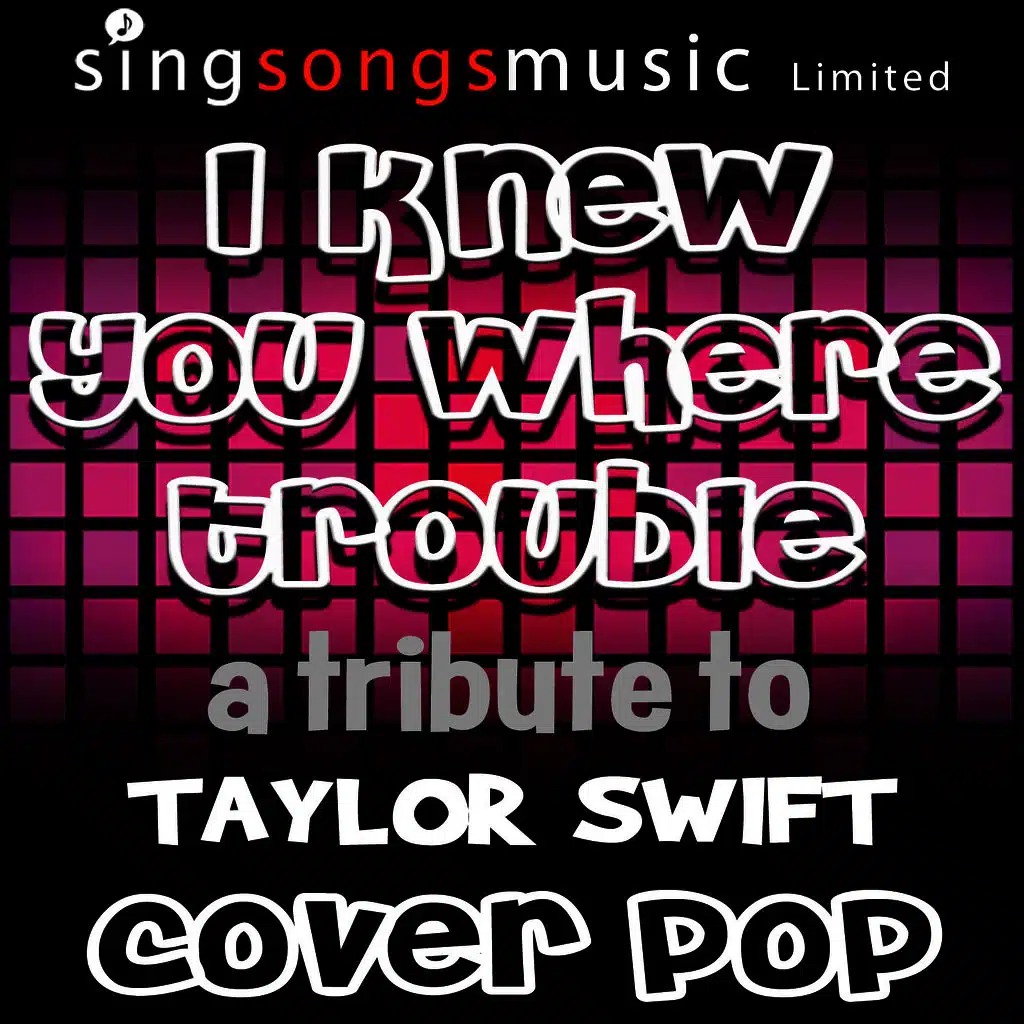 I Knew You Were Trouble (Originally Performed By Taylor Swift) [Karaoke Instrumental Version]