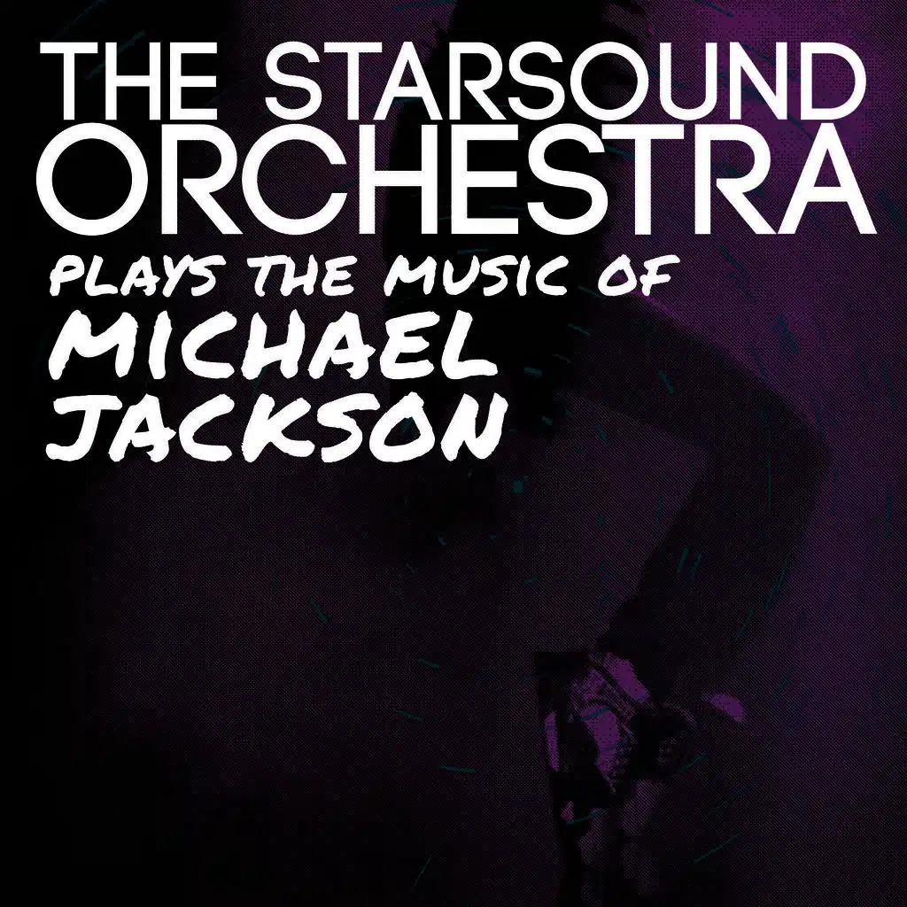 The Starsound Orchestra Plays the Music of Michael Jackson
