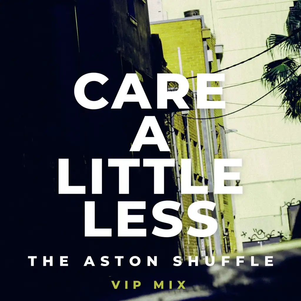 Care A Little Less (VIP Mix) [Extended Mix]