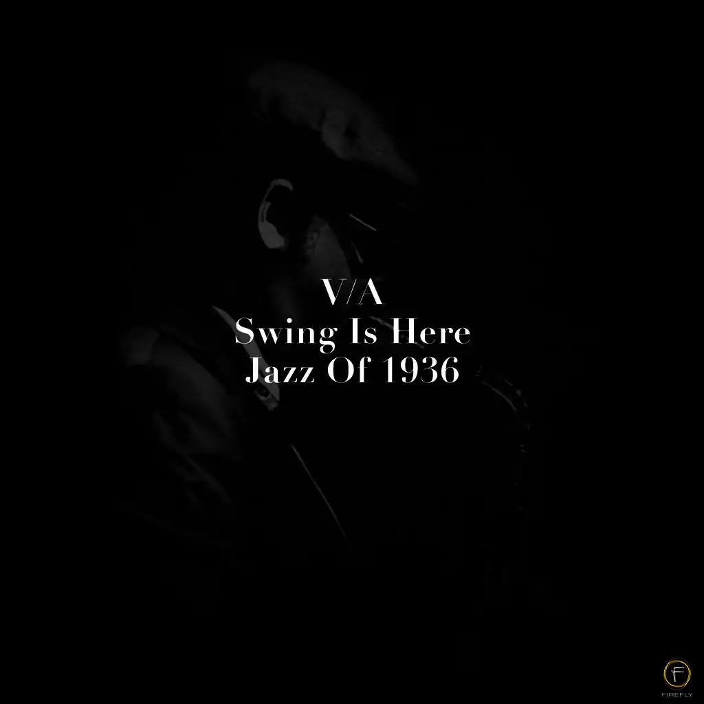 Swing Is Here, Jazz of 1936