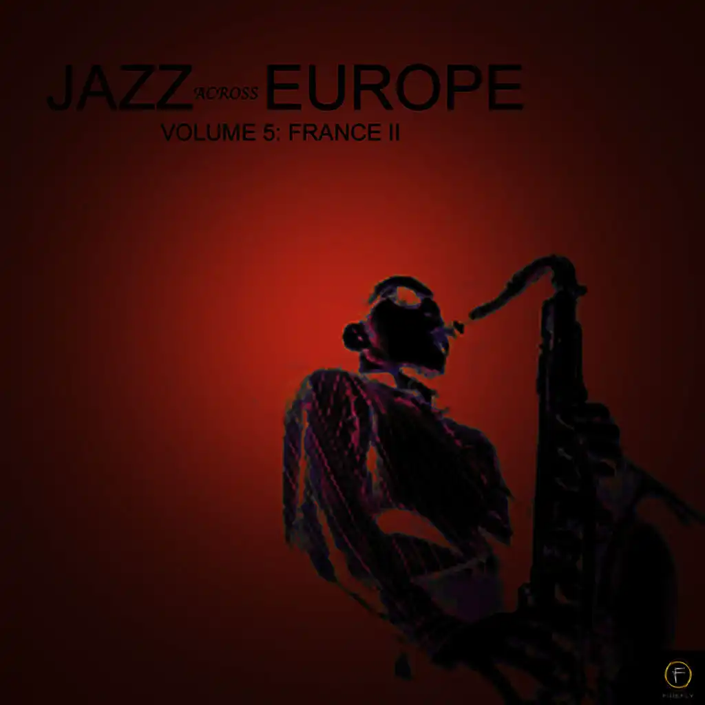 Jazz Across Europe, Vol. 5: France II