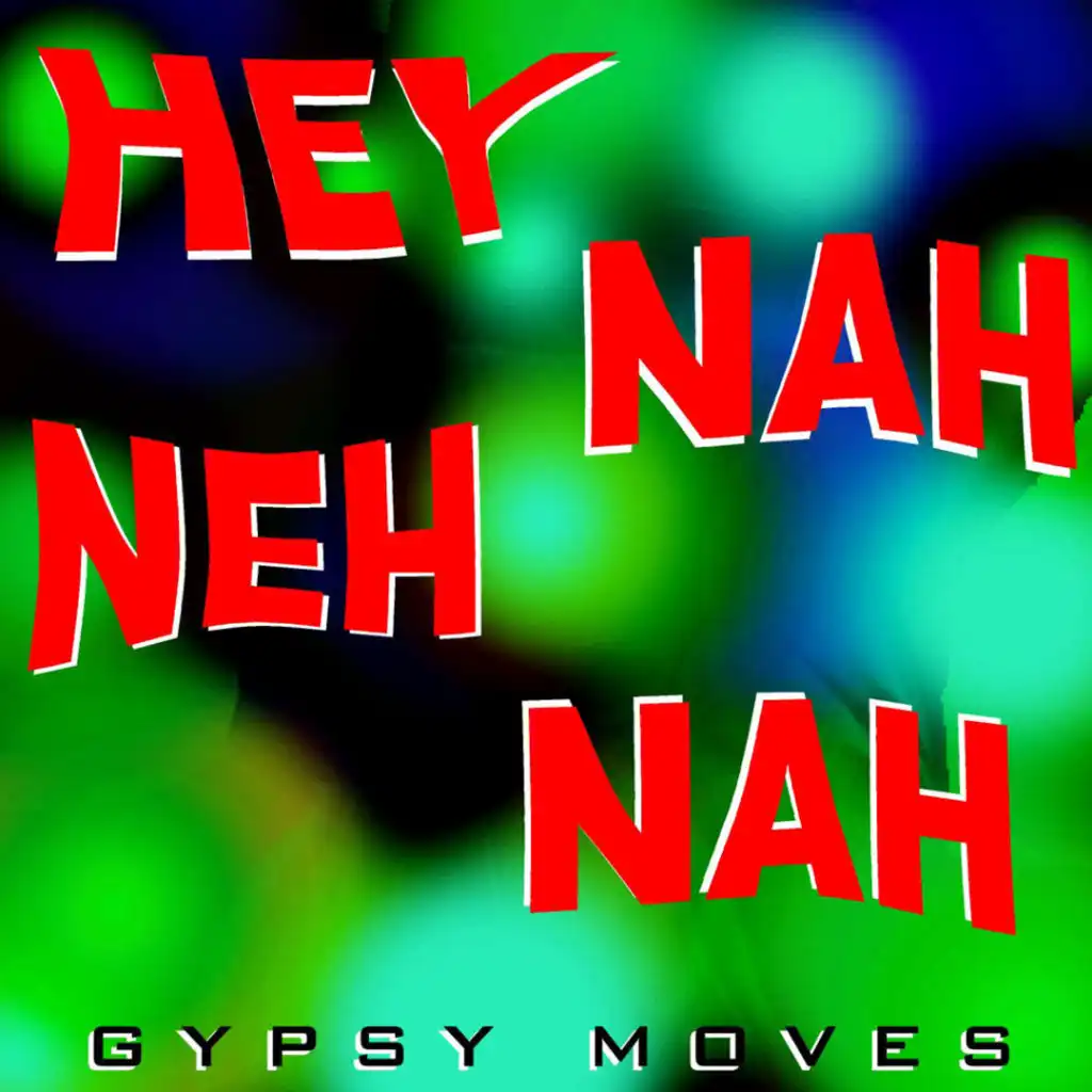 Hey Nah Neh Nah (Extended Edit)