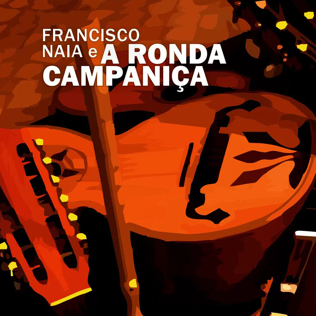 Francisco Naia e a Ronda Campaniça