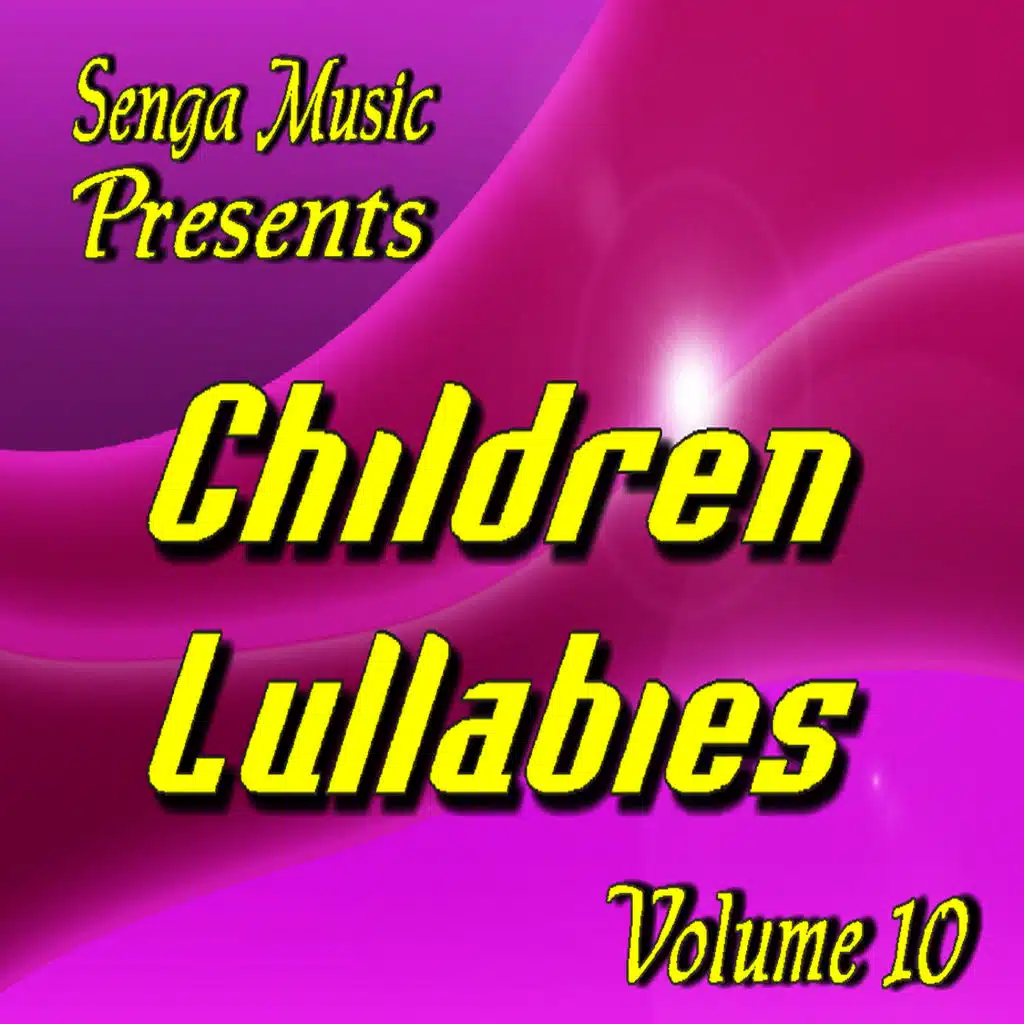 Senga Music Presents: Children Lullabies Vol. Ten