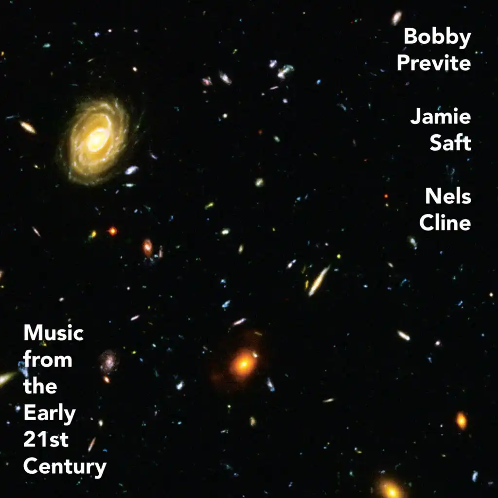 Music from the Early 21st Century (feat. Nels Cline)