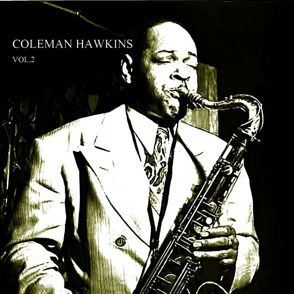 Coleman Hawkins Vol. 2