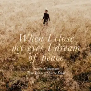 When I close my eyes, I dream of peace: I. Just in English (single edition)