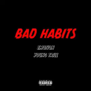 Bad Habits (feat. Young Trill)