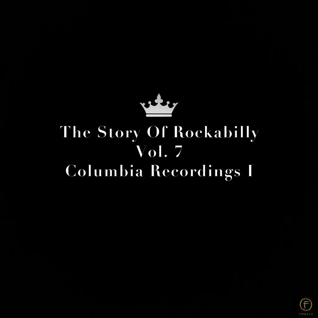 The Story of Rockabilly, Vol. 7: Columbia Recordings I