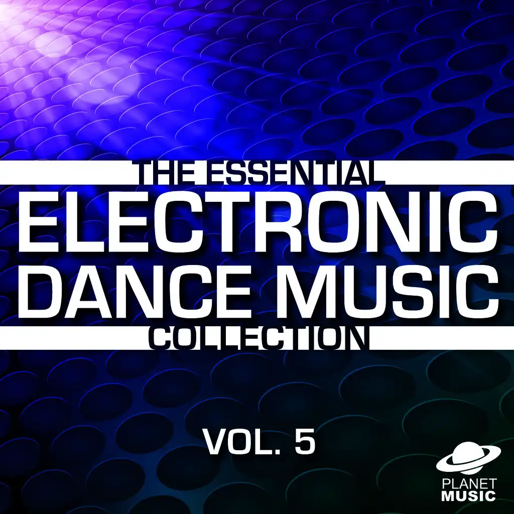 The Essential Electronic Dance Music Collection, Vol. 5