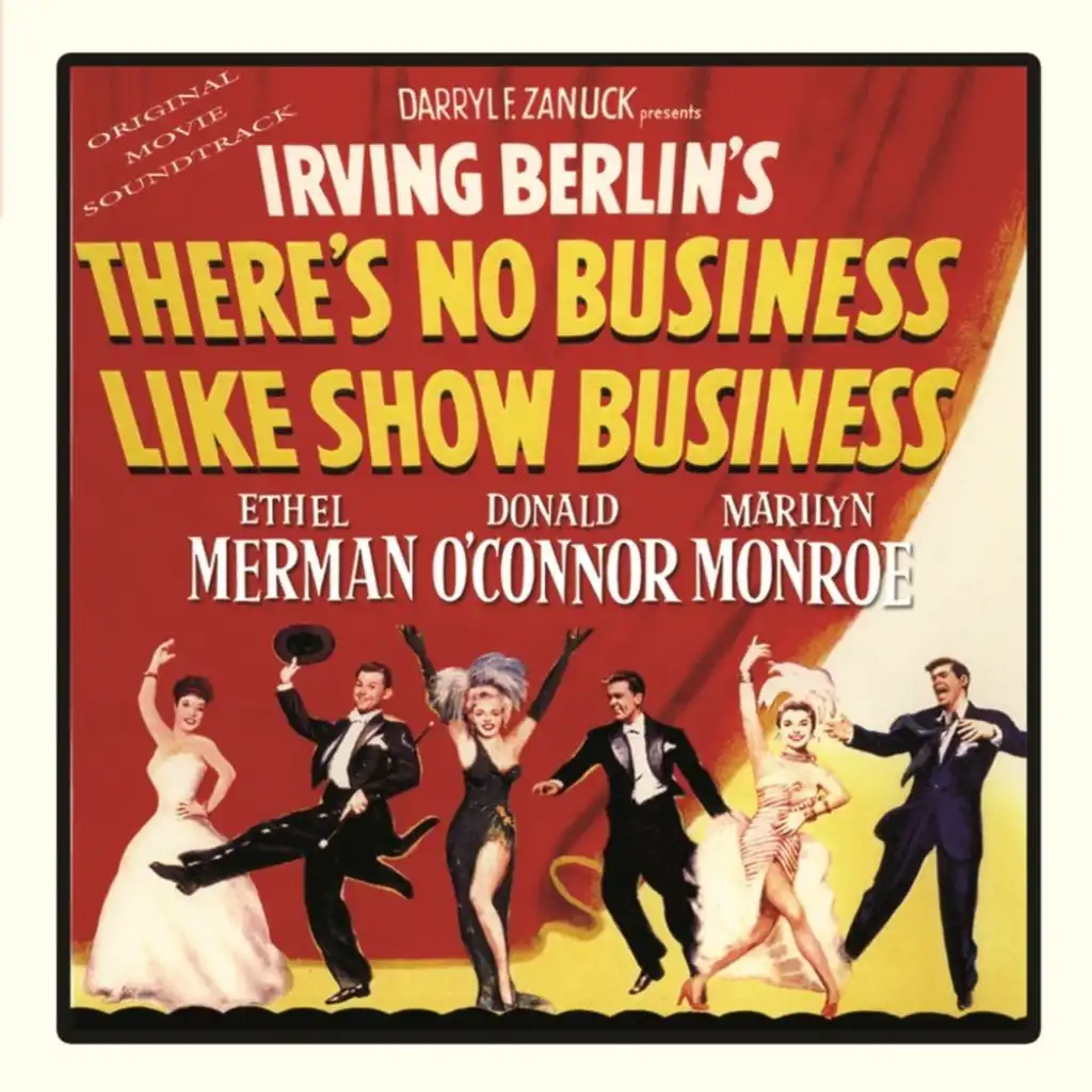 When The Midnight Choo Choo Leaves For Alabama (from"There's No Business Like Show Business")