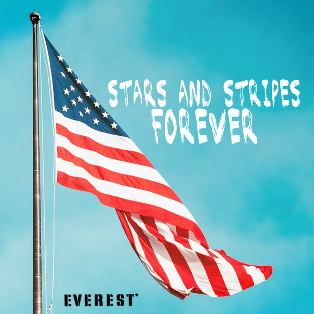 Stars and Stripes Forever