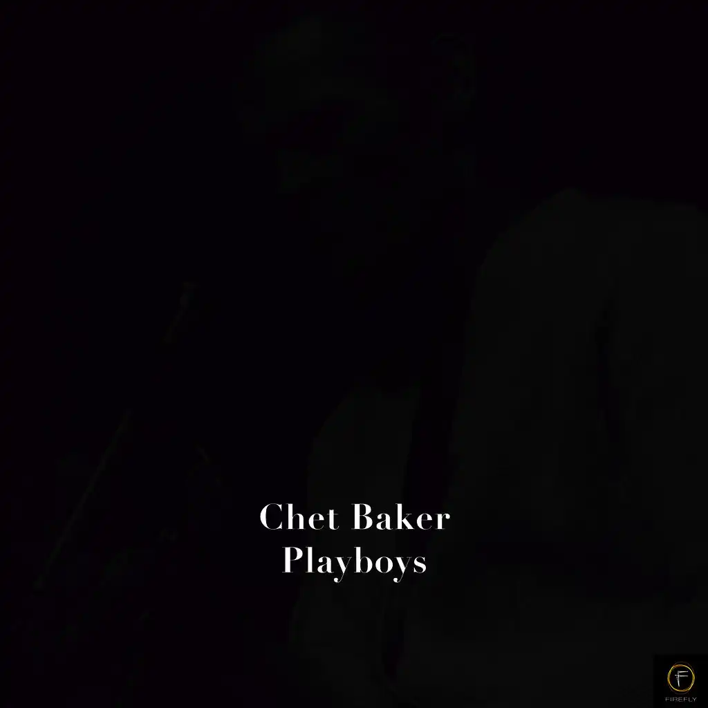 Chet Baker, Playboys