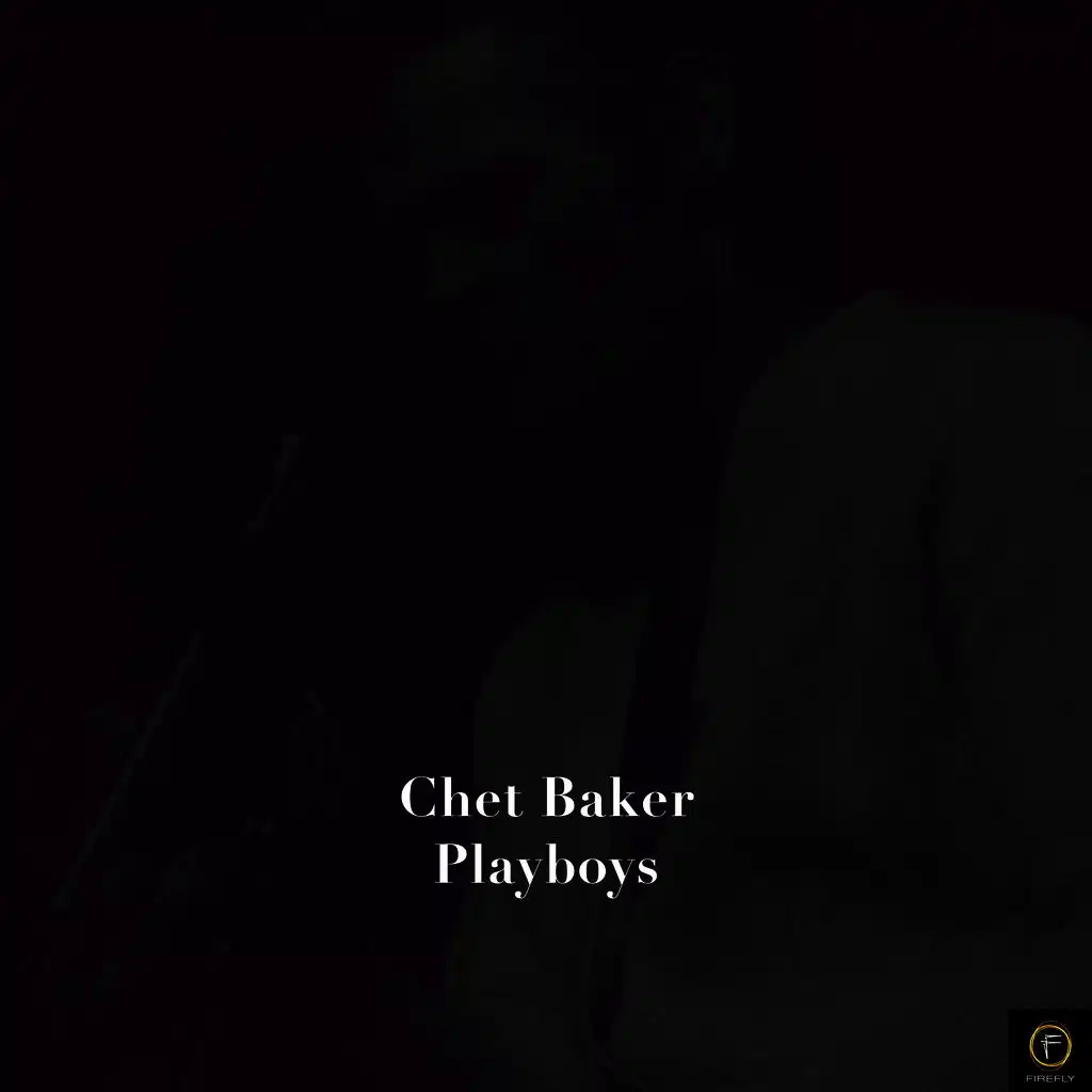 Chet Baker, Playboys