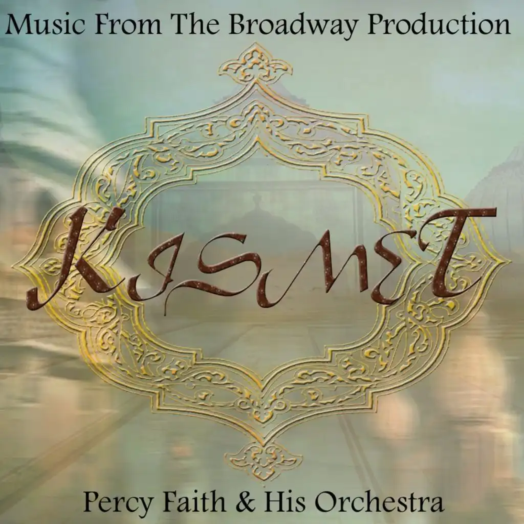 Music From The Broadway Production 'Kismet'  (Original Soundtrack Recording)