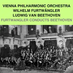 Furtwängler Conducts Beethoven
