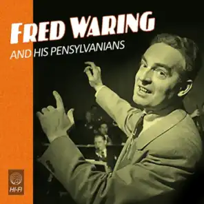 Fred Waring And The Pensylvanians In Hi-Fi