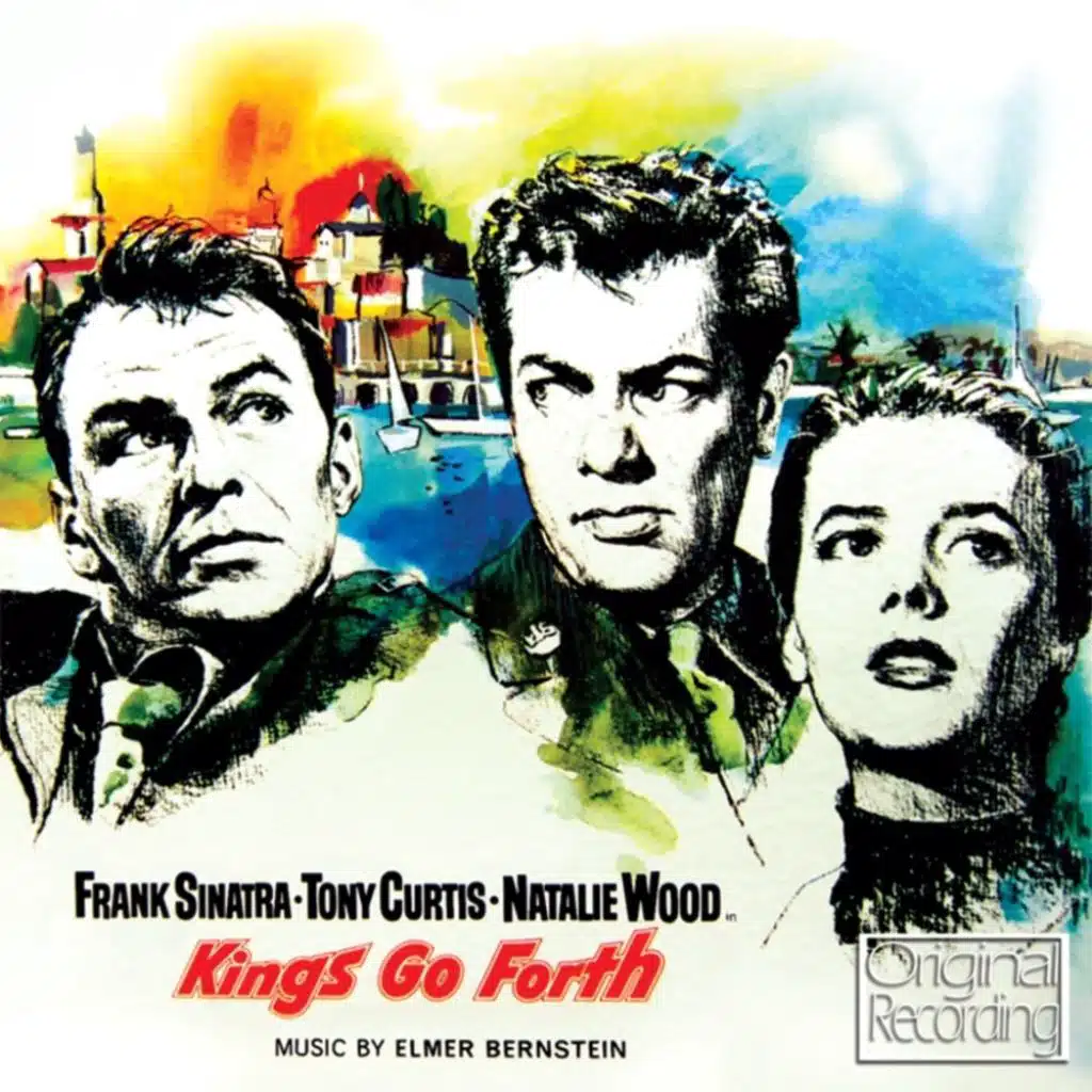 Kings Go Forth (The Motion Picture Soundtrack)